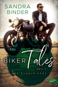 Title: Biker Tales: Das dunkle Herz, Author: Sandra Binder