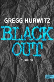 Title: Blackout: Thriller, Author: Gregg Hurwitz