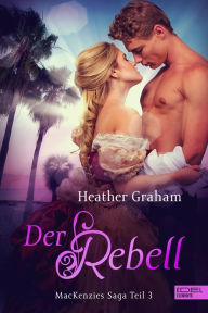 Title: Der Rebell, Author: Heather Graham