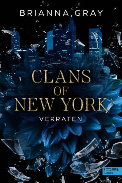 Clans of New York (Band 1): Verraten