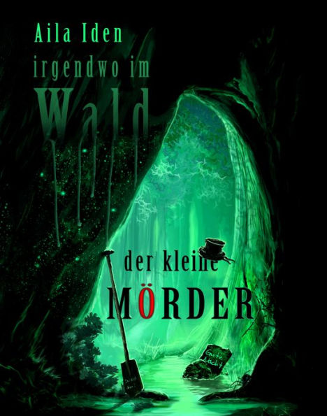 Irgendwo im Wald - der kleine Mörder