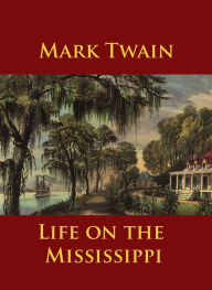 Title: Life on the Mississippi, Author: Mark Twain