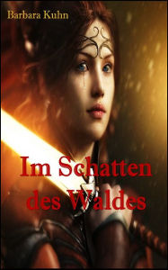 Title: Im Schatten des Waldes: Teil 1, Author: Barbara Kuhn