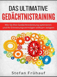 Title: Das ultimative Gedächtnistraining, Author: Stefan Frühauf