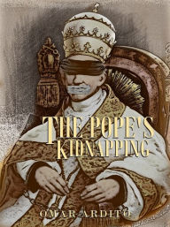 Title: The Pope's kidnapping, Author: Omar Ardito