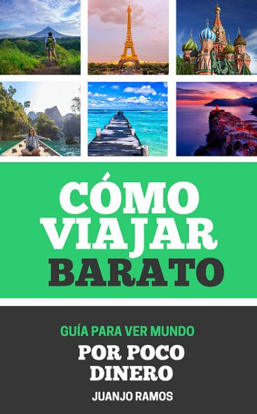 Cómo viajar barato: La guía definitiva para viajar por el mundo por poco dinero