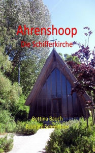 Title: Ahrenshoop Die Schifferkirche, Author: Bettina Bauch