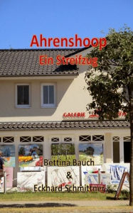 Title: Ahrenshoop Ein Streifzug, Author: Bettina Bauch