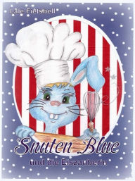 Title: Snuten Blue und die Eiszauberin, Author: Lale Fietsbel