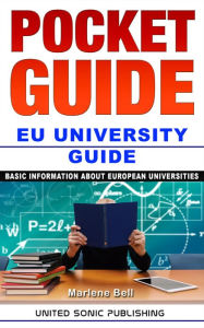 Title: Pocket Guide / EU University Guide: Basic Information About European Universties, Author: Marlene Bell