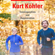 Title: Trainingszyklus Regeneration, Author: Kurt Köhler