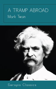 Title: A Tramp Abroad, Author: Mark Twain