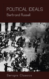 Title: Political Ideals (Serapis Classics), Author: Bertrand Russell