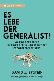 Title: Es lebe der Generalist!: Warum gerade sie in einer spezialisierten Welt erfolgreicher sind, Author: David Epstein