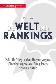 Title: Die Welt der Rankings: Wie Sie Vergleiche, Bewertungen und Ranglisten richtig deuten, Author: Péter Érdi