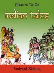 Title: Indian Tales, Author: Rudyard Kipling