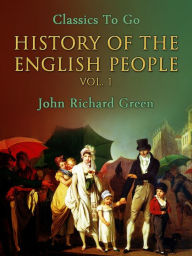 Title: History of the English People, Vol. 1, Author: John Richard Green