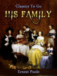 Title: His Family, Author: Ernest Poole