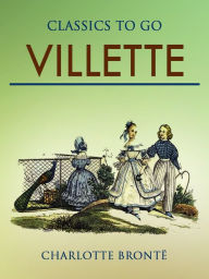 Title: Villette, Author: Charlotte Brontë