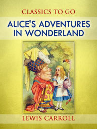 Title: Alice's Adventures in Wonderland, Author: Lewis Carroll