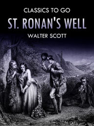 Title: St. Ronan's Well, Author: Walter Scott