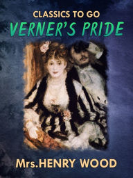 Title: Verner's Pride, Author: Ellen Wood