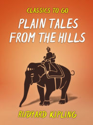 Title: Plain Tales from the Hills, Author: Rudyard Kipling