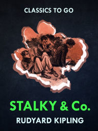 Title: Stalky & Co., Author: Rudyard Kipling