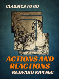 Title: Actions and Reactions, Author: Rudyard Kipling