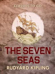 Title: The Seven Seas, Author: Rudyard Kipling