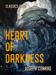 Title: Heart of Darkness, Author: Joseph Conrad