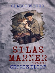 Title: Silas Marner, Author: George Eliot