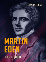 Title: Martin Eden, Author: Jack London