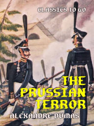 Title: The Prussian Terror, Author: Alexandre Dumas