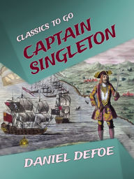 Title: Captain Singleton, Author: Daniel Defoe