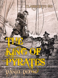 Title: The King of Pirates, Author: Daniel Defoe