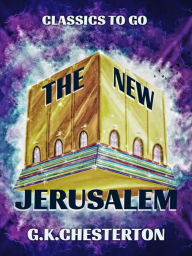 Title: The New Jerusalem, Author: G. K. Chesterton