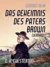 Title: Das Geheimnis des Paters Brown (German), Author: G. K. Chesterton