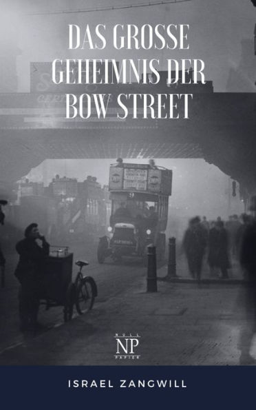 Das große Geheimnis der Bow Street: Kriminalroman