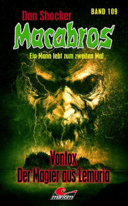 Title: Dan Shocker's Macabros 109: Vontox - der Magier aus Lemuria (Gefangener in zwei Welten 9), Author: Dan Shocker