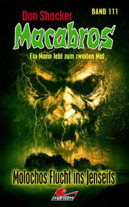 Title: Dan Shocker's Macabros 111: Molochos' Flucht ins Jenseits (Gefangener in zwei Welten 11), Author: Dan Shocker