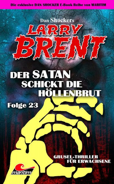 Dan Shocker's LARRY BRENT 23: Der Satan schickt die Höllenbrut