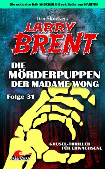 Dan Shocker's LARRY BRENT 31: Die Mörderpuppen der Madame Wong