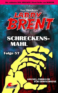 Title: Dan Shocker's LARRY BRENT 57: Schreckensmahl (Grusel-Magazin Nr. 1), Author: Dan Shocker