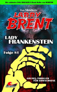 Title: Dan Shocker's LARRY BRENT 81: Lady Frankenstein, Author: Dan Shocker