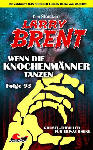 Dan Shocker's LARRY BRENT 93: Wenn die Knochenmänner tanzen