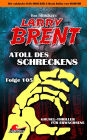 Dan Shocker's LARRY BRENT 105: Atoll des Schreckens