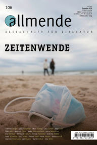 Title: 106. Ausgabe der allmende - Zeitschrift für Literatur: Zeitenwende, Author: Hansgeorg Schmidt-Bergmann