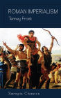 Roman Imperialism (Serapis Classics)