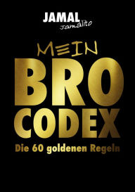 Title: Mein Brocodex die 60 goldenen Regeln, Author: Jamal Jamalito